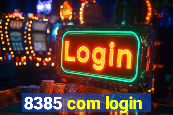 8385 com login